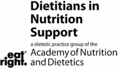 DIETITIANS IN NUTRITION SUPPORT A DIETETIC PRACTICE GROUP OF THE ACADEMY OF NUTRITION AND DIETETICS EAT RIGHT. Logo (USPTO, 09/16/2019)