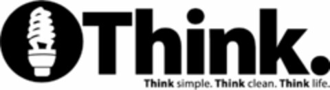 THINK. THINK SIMPLE. THINK CLEAN. THINK LIFE. Logo (USPTO, 31.03.2009)