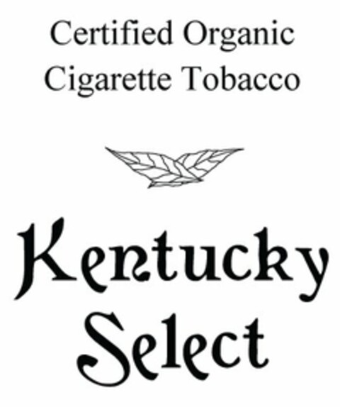 CERTIFIED ORGANIC CIGARETTE TOBACCO KENTUCKY SELECT Logo (USPTO, 07.04.2009)