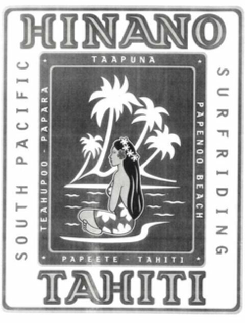 HINANO TAHITI SURFRIDING SOUTH PACIFIC TAAPUNA TEAHUPOO - PAPARA PAPENOO BEACH PAPEETE - TAHITI Logo (USPTO, 09/23/2009)