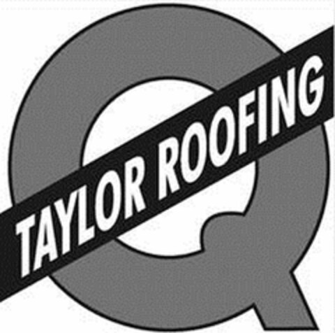 Q TAYLOR ROOFING Logo (USPTO, 27.04.2018)