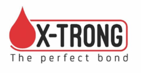 X-TRONG THE PERFECT BOND Logo (USPTO, 24.10.2018)