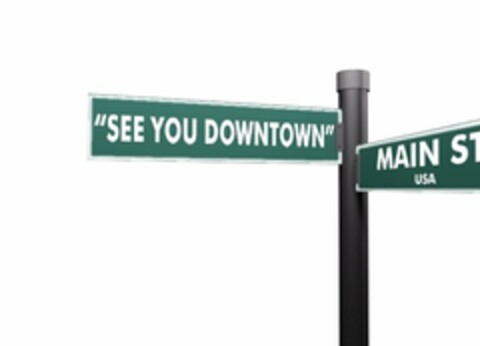 "SEE YOU DOWNTOWN" MAIN ST. USA Logo (USPTO, 28.04.2009)