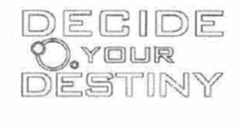 DECIDE YOUR DESTINY Logo (USPTO, 11.01.2010)