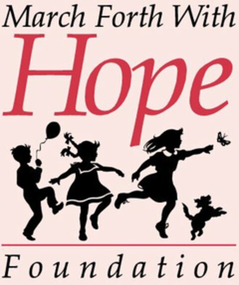 MARCH FORTH WITH HOPE FOUNDATION Logo (USPTO, 23.05.2013)