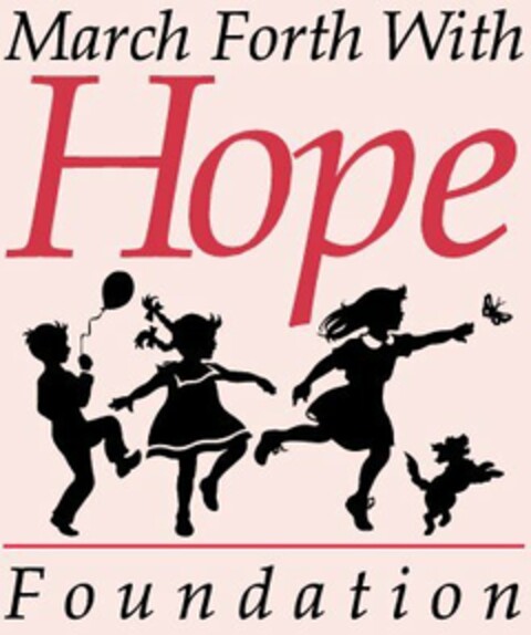 MARCH FORTH WITH HOPE FOUNDATION Logo (USPTO, 05/23/2013)