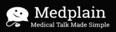 MEDPLAIN MEDICAL TALK MADE SIMPLE Logo (USPTO, 14.02.2015)