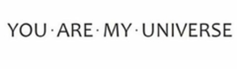 YOU · ARE · MY · UNIVERSE Logo (USPTO, 23.02.2017)