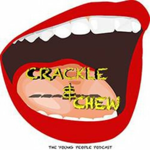 CRACKLE & CHEW THE YOUNG PEOPLE PODCAST Logo (USPTO, 01/05/2018)