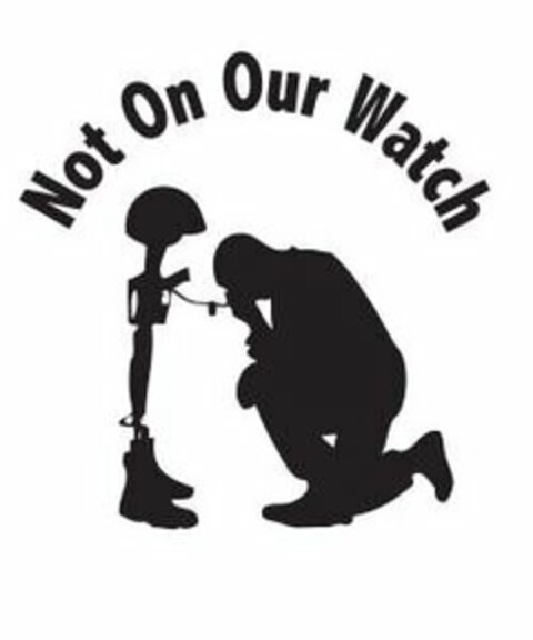 NOT ON OUR WATCH Logo (USPTO, 07/18/2018)