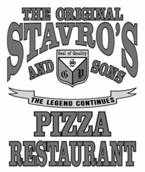 THE ORIGINAL STAVRO'S AND SONS SEAL OF QUALITY SGP THE LEGEND CONTINUES PIZZA RESTAURANT Logo (USPTO, 31.07.2019)