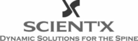 X SCIENT'X DYNAMIC SOLUTIONS FOR THE SPINE Logo (USPTO, 04.03.2009)