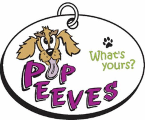 PUP PEEVES WHAT'S YOURS? Logo (USPTO, 19.05.2009)