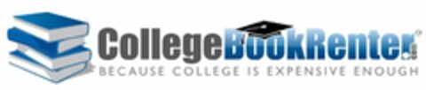 COLLEGEBOOKRENTER.COM BECAUSE COLLEGE IS EXPENSIVE ENOUGH Logo (USPTO, 01.12.2009)