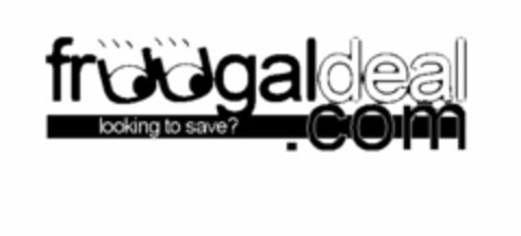 FRUUGAL DEAL .COM LOOKING TO SAVE? Logo (USPTO, 08/09/2011)