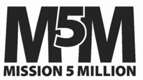 M5M MISSION 5 MILLION Logo (USPTO, 02/03/2014)