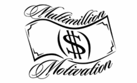 MULTIMILLION MOTIVATION Logo (USPTO, 08/05/2014)