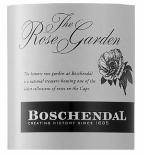 THE ROSE GARDEN THE HISTORIC ROSE GARDEN AT BOSCHENDAL IS A NATIONAL TREASURE HOUSING ONE OF THE OLDEST COLLECTIONS OF ROSES IN THE CAPE. BOSCHENDAL CREATING HISTORY SINCE 1685 Logo (USPTO, 13.11.2014)