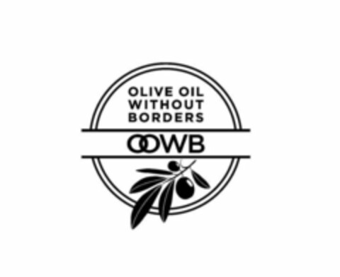 OLIVE OIL WITHOUT BORDERS OOWB Logo (USPTO, 02.03.2018)