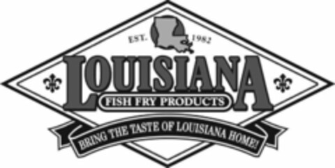 EST.1981 LOUISIANA FISH FRY PRODUCTS BRING THE TASTE OF LOUISIANA HOME Logo (USPTO, 08/29/2019)