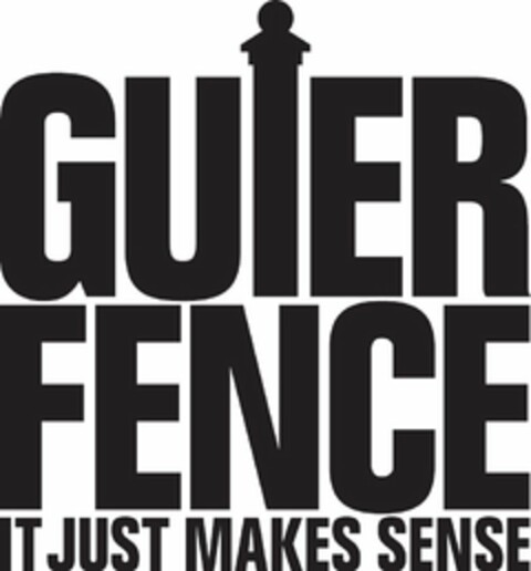 GUIER FENCE IT JUST MAKES SENSE Logo (USPTO, 04.02.2010)