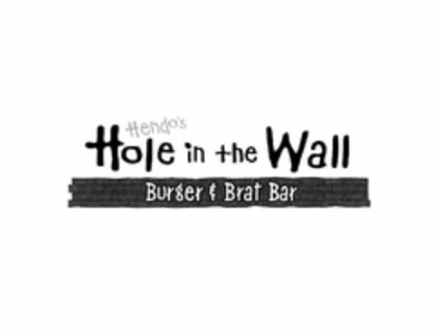 HENDO'S HOLE IN THE WALL BURGER & BRAT BAR Logo (USPTO, 17.03.2010)
