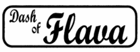 DASH OF FLAVA Logo (USPTO, 13.10.2011)