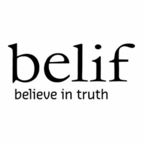 BELIF BELIEVE IN TRUTH Logo (USPTO, 03.07.2014)