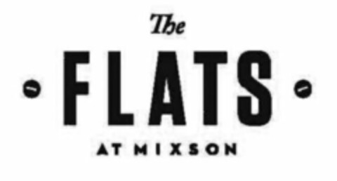 THE FLATS AT MIXSON Logo (USPTO, 01/23/2015)