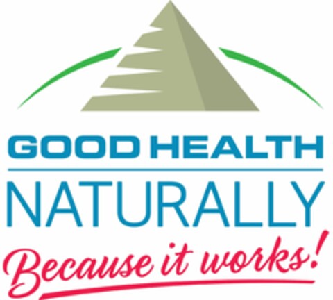 GOOD HEALTH NATURALLY BECAUSE IT WORKS! Logo (USPTO, 16.11.2017)