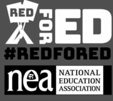 RED FOR ED #REDFORED NEA NATIONAL EDUCATION ASSOCIATION Logo (USPTO, 08.07.2018)