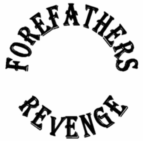 FOREFATHERS REVENGE Logo (USPTO, 21.02.2020)