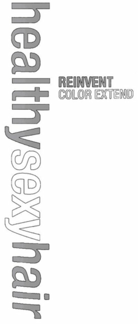 HEALTHYSEXYHAIR REINVENT COLOR EXTEND Logo (USPTO, 09.04.2010)