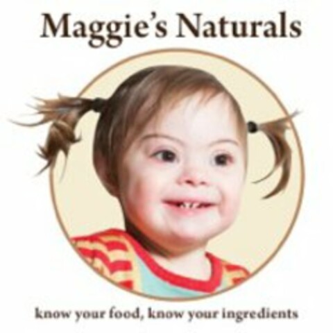 MAGGIE'S NATURALS KNOW YOUR FOOD, KNOW YOUR INGREDIENTS Logo (USPTO, 14.03.2012)