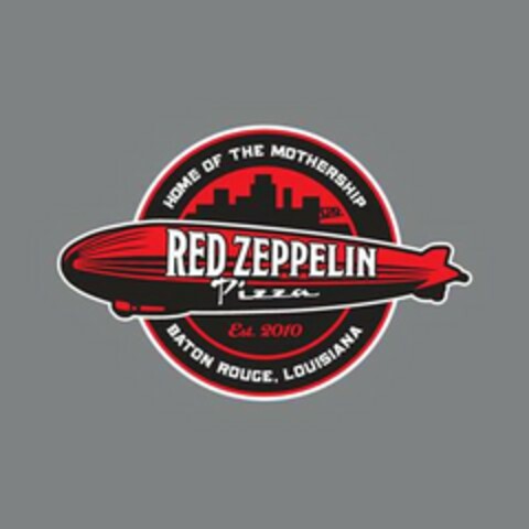 HOME OF THE MOTHERSHIP RED ZEPPELIN PIZZA BATON ROUGE, LOUISIANA EST. 2010 Logo (USPTO, 05/10/2013)