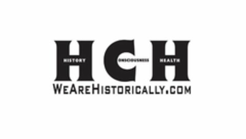 HCH HISTORY CONSCIOUSNESS HEALTH WEAREHISTORICALLY.COM Logo (USPTO, 09.01.2019)