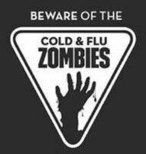 BEWARE OF THE COLD & FLU ZOMBIES Logo (USPTO, 02.03.2020)