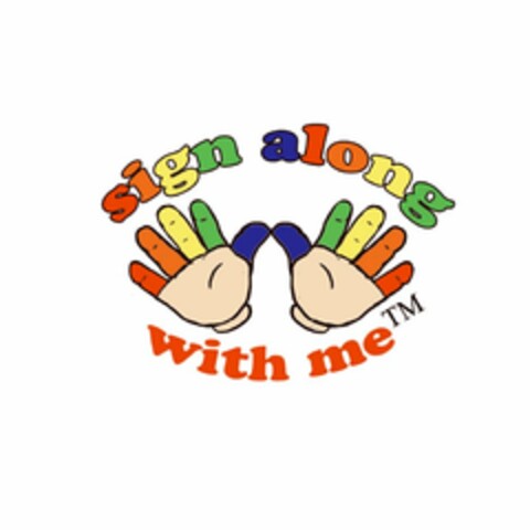 SIGN ALONG WITH ME Logo (USPTO, 07/30/2009)