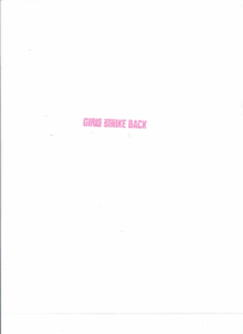 GIRLS STRIKE BACK Logo (USPTO, 21.05.2010)