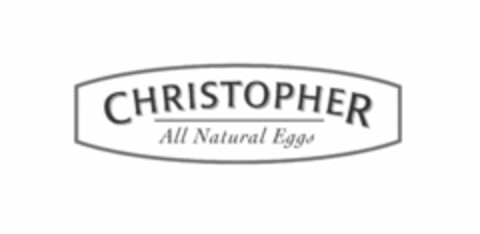 CHRISTOPHER ALL NATURAL EGGS Logo (USPTO, 01.06.2011)