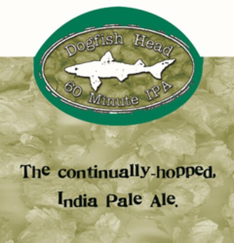 DOGFISH HEAD 60 MINUTE IPA THE CONTINUALLY-HOPPED, INDIA PALE ALE. Logo (USPTO, 28.04.2015)