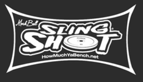 MARK BELL SLING SHOT POWER 45 HOWMUCHYABENCH.NET Logo (USPTO, 22.01.2016)