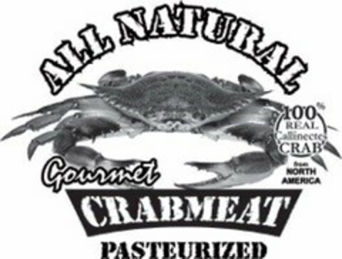 ALL NATURAL 100% REAL CALLINECTES CRAB FROM NORTH AMERICA GOURMET CRABMEAT PASTEURIZED Logo (USPTO, 04/10/2017)