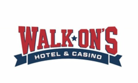 WALK ON'S HOTEL & CASINO Logo (USPTO, 09.08.2018)