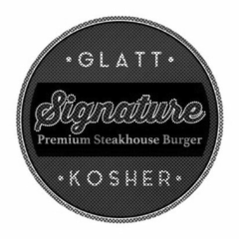 SIGNATURE PREMIUM STEAKHOUSE BURGER GLATT KOSHER Logo (USPTO, 08/10/2016)