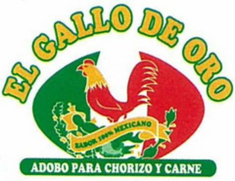 EL GALLO DE ORO SABOR 100% MEXICANO ADOBO PARA CHORIZO Y CARNE Logo (USPTO, 07.04.2009)