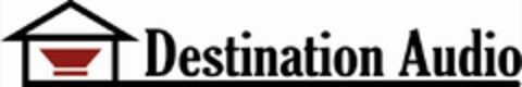 DESTINATION AUDIO Logo (USPTO, 23.12.2009)