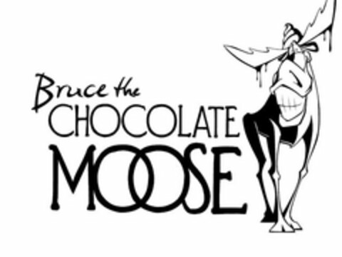 BRUCE THE CHOCOLATE MOOSE Logo (USPTO, 16.02.2010)