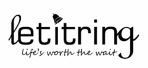 LETITRING LIFE'S WORTH THE WAIT Logo (USPTO, 04.08.2010)