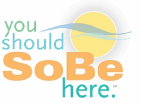 YOU SHOULD SOBE HERE. Logo (USPTO, 29.03.2011)
